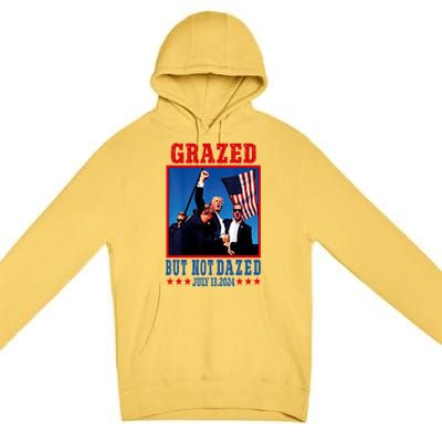 Grazed But Not Dazed 2024 Trump Premium Pullover Hoodie