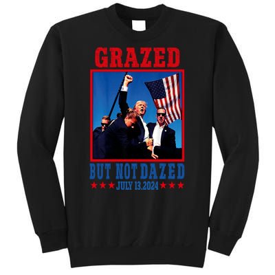 Grazed But Not Dazed 2024 Trump Sweatshirt