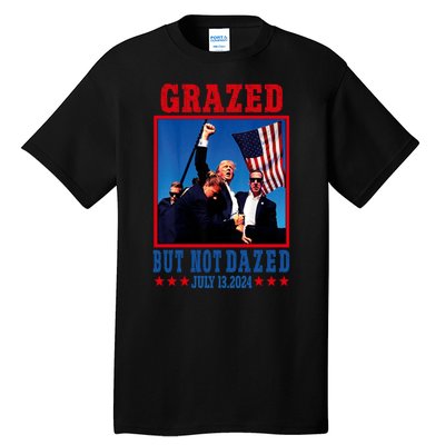 Grazed But Not Dazed 2024 Trump Tall T-Shirt