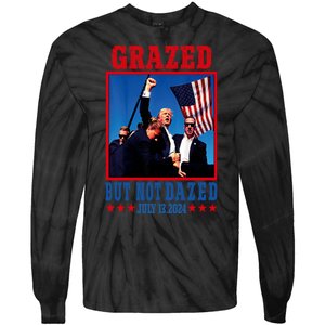 Grazed But Not Dazed 2024 Trump Tie-Dye Long Sleeve Shirt