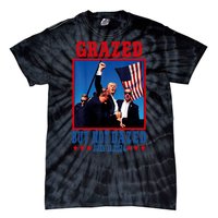 Grazed But Not Dazed 2024 Trump Tie-Dye T-Shirt