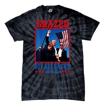 Grazed But Not Dazed 2024 Trump Tie-Dye T-Shirt