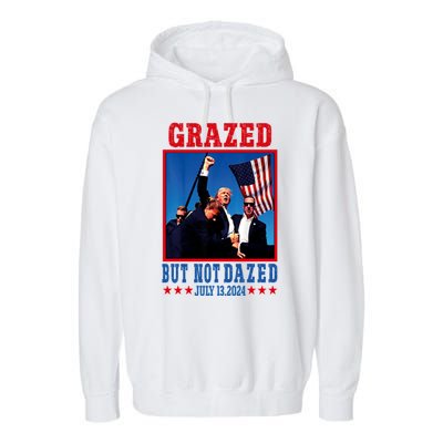 Grazed But Not Dazed 2024 Trump Garment-Dyed Fleece Hoodie