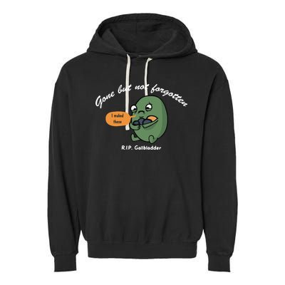 Gone But Not Forgotten RIP Gallbladder Garment-Dyed Fleece Hoodie