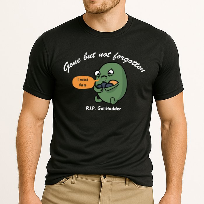 Gone But Not Forgotten RIP Gallbladder Performance Shirt