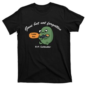 Gone But Not Forgotten RIP Gallbladder T-Shirt