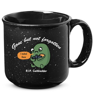 Gone But Not Forgotten RIP Gallbladder 15oz Campfire Ceramic Mug