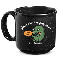 Gone But Not Forgotten RIP Gallbladder 15oz Campfire Ceramic Mug