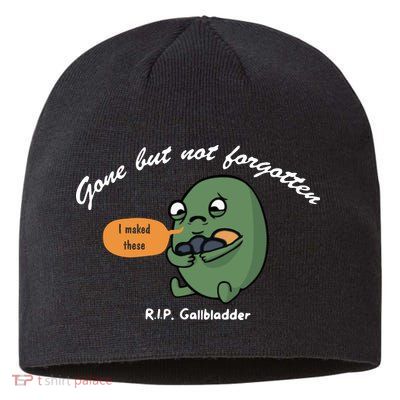 Gone But Not Forgotten RIP Gallbladder Sustainable Beanie