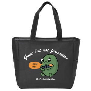 Gone But Not Forgotten RIP Gallbladder Zip Tote Bag