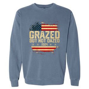 Grazed But Not Dazed 2024 Election Supporter Garment-Dyed Sweatshirt