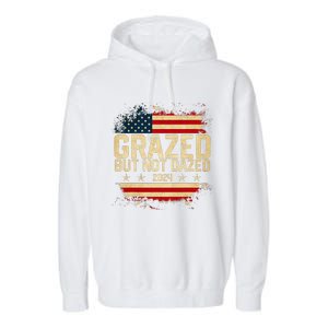 Grazed But Not Dazed 2024 Election Supporter Garment-Dyed Fleece Hoodie