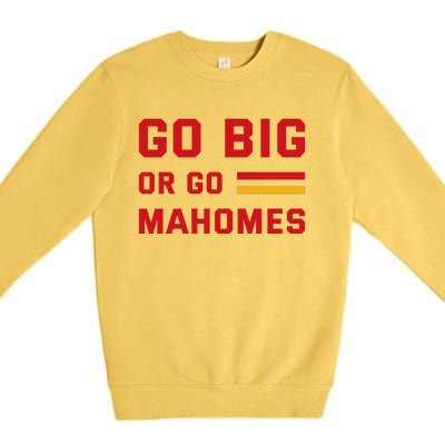 Go Big Or Go Mahomes Kansas City Playoffs Premium Crewneck Sweatshirt