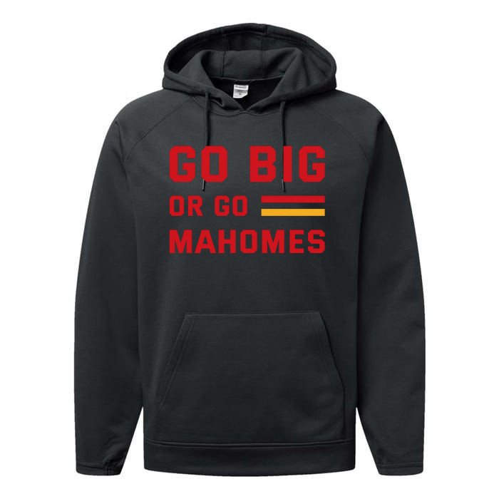 Go Big Or Go Mahomes Kansas City Playoffs Performance Fleece Hoodie