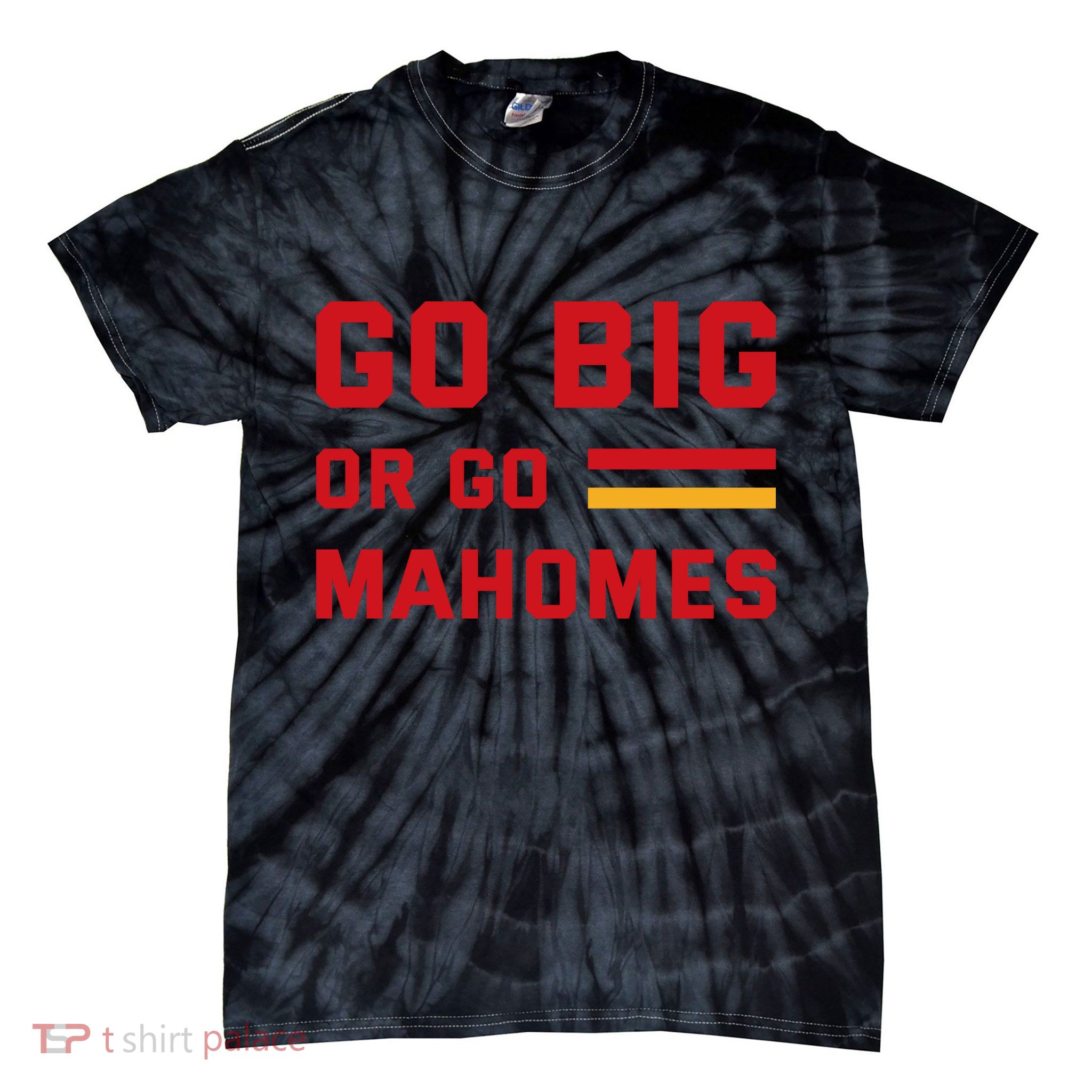 Go Big Or Go Mahomes Kansas City Playoffs Tie-Dye T-Shirt