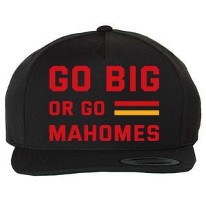 Go Big Or Go Mahomes Kansas City Playoffs Wool Snapback Cap