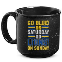 Go Blue On Saturday Go Lion On Sunday 15oz Campfire Ceramic Mug