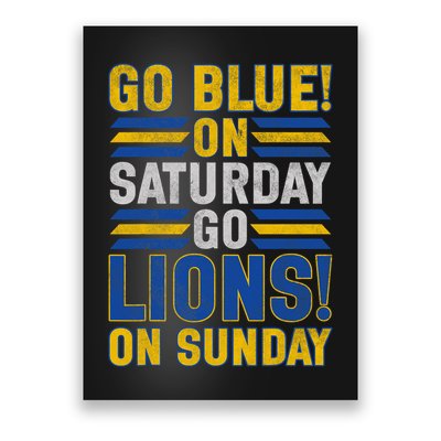 Go Blue On Saturday Go Lion On Sunday Poster