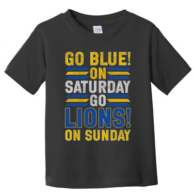 Go Blue On Saturday Go Lion On Sunday Toddler T-Shirt