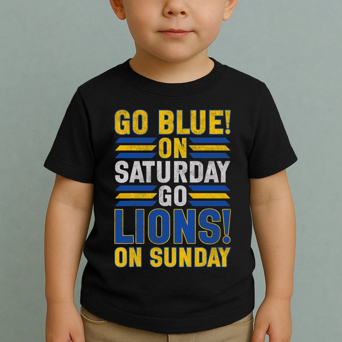 Go Blue On Saturday Go Lion On Sunday Toddler T-Shirt