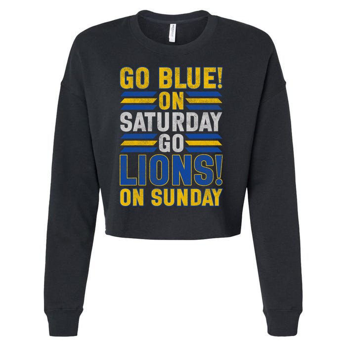 Go Blue On Saturday Go Lion On Sunday Cropped Pullover Crew