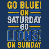 Go Blue On Saturday Go Lion On Sunday Infant Baby Jersey Bodysuit