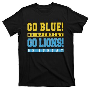 Go Blue On Saturday Go Lion On Sunday T-Shirt