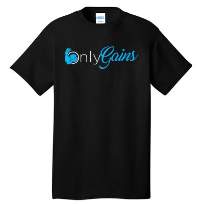 Gym Bodybuilder Only Gainz Only Gains Tall T-Shirt