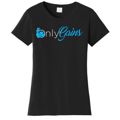 Gym Bodybuilder Only Gainz Only Gains Women's T-Shirt