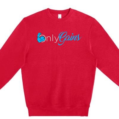 Gym Bodybuilder Only Gainz Only Gains Premium Crewneck Sweatshirt