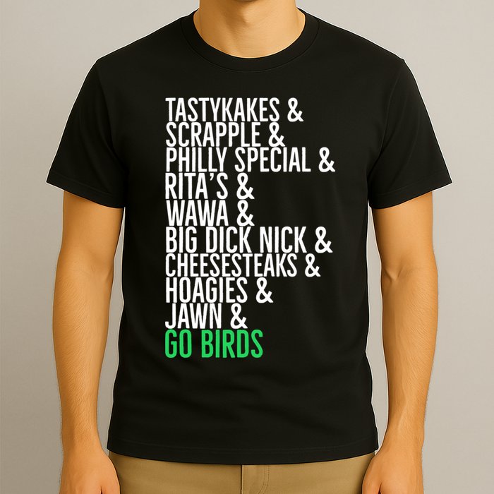 Go Birds. (Only Philly People Understand) T-Shirt