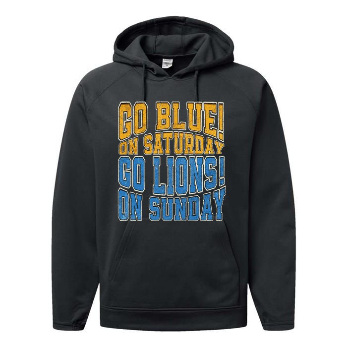 Go Blue On Saturday Go Lion On Sunday Football Fan Performance Fleece Hoodie