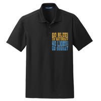 Go Blue On Saturday Go Lion On Sunday Football Fan Dry Zone Grid Polo