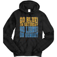 Go Blue On Saturday Go Lion On Sunday Football Fan Tie Dye Hoodie