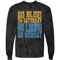 Go Blue On Saturday Go Lion On Sunday Football Fan Tie-Dye Long Sleeve Shirt