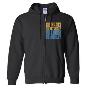 Go Blue On Saturday Go Lion On Sunday Football Fan Full Zip Hoodie