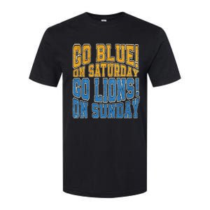 Go Blue On Saturday Go Lion On Sunday Football Fan Softstyle CVC T-Shirt