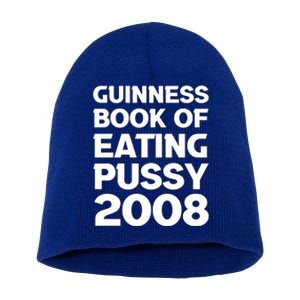 Guinness Book Of Eating Pussy 2008 Short Acrylic Beanie