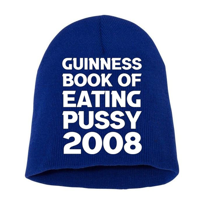 Guinness Book Of Eating Pussy 2008 Short Acrylic Beanie