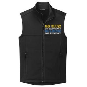 Go Blue On Saturday Go Lions On Sunday Collective Smooth Fleece Vest