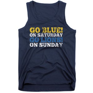 Go Blue On Saturday Go Lions On Sunday Tank Top