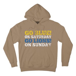 Go Blue On Saturday Go Lions On Sunday Hoodie