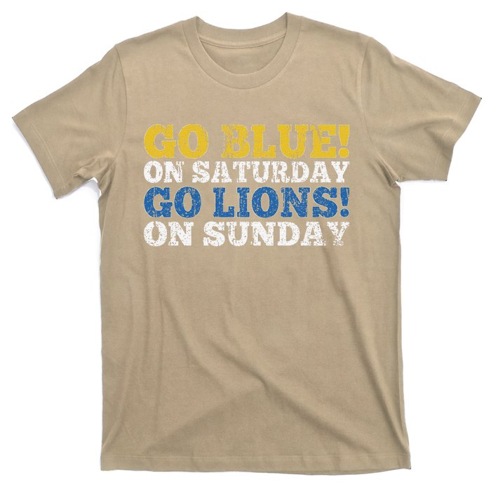 Go Blue On Saturday Go Lions On Sunday T-Shirt