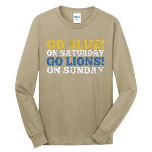 Go Blue On Saturday Go Lions On Sunday Tall Long Sleeve T-Shirt