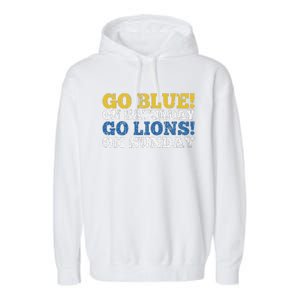 Go Blue On Saturday Go Lions On Sunday Garment-Dyed Fleece Hoodie