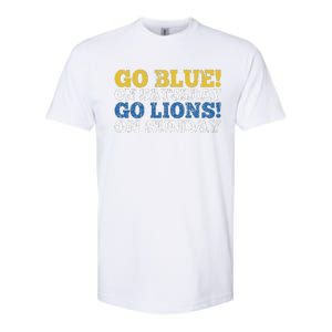 Go Blue On Saturday Go Lions On Sunday Softstyle CVC T-Shirt