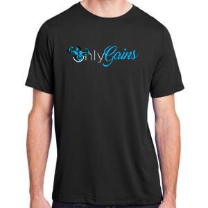 Gym Bodybuilder Only Gainz Only Gains Adult ChromaSoft Performance T-Shirt