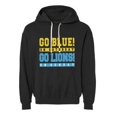 Go Blue On Saturday Go Lion On Sunday Garment-Dyed Fleece Hoodie