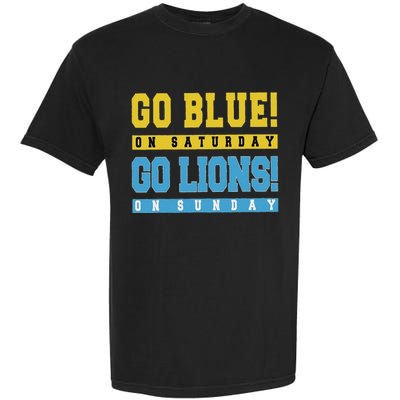 Go Blue On Saturday Go Lion On Sunday Garment-Dyed Heavyweight T-Shirt