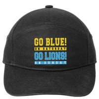 Go Blue On Saturday Go Lion On Sunday 7-Panel Snapback Hat